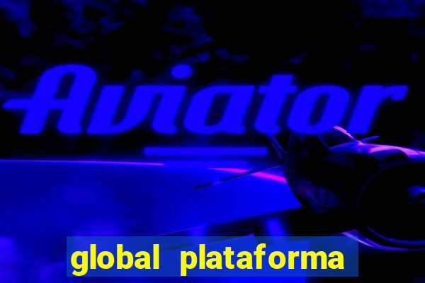 global plataforma de jogos